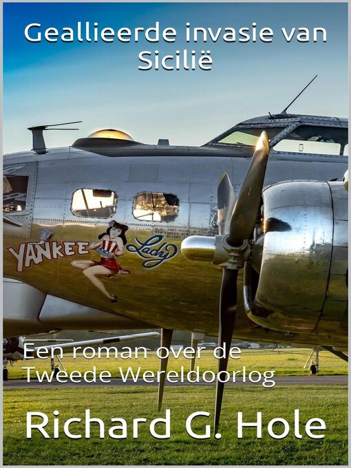 Title details for Geallieerde invasie van Sicilië by Richard G. Hole - Available